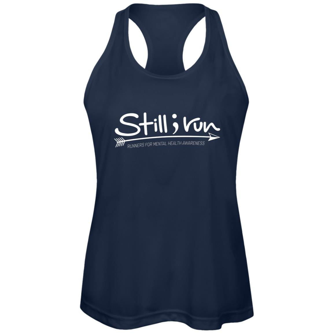 Still I Run Moisture Wicking Racerback Tank