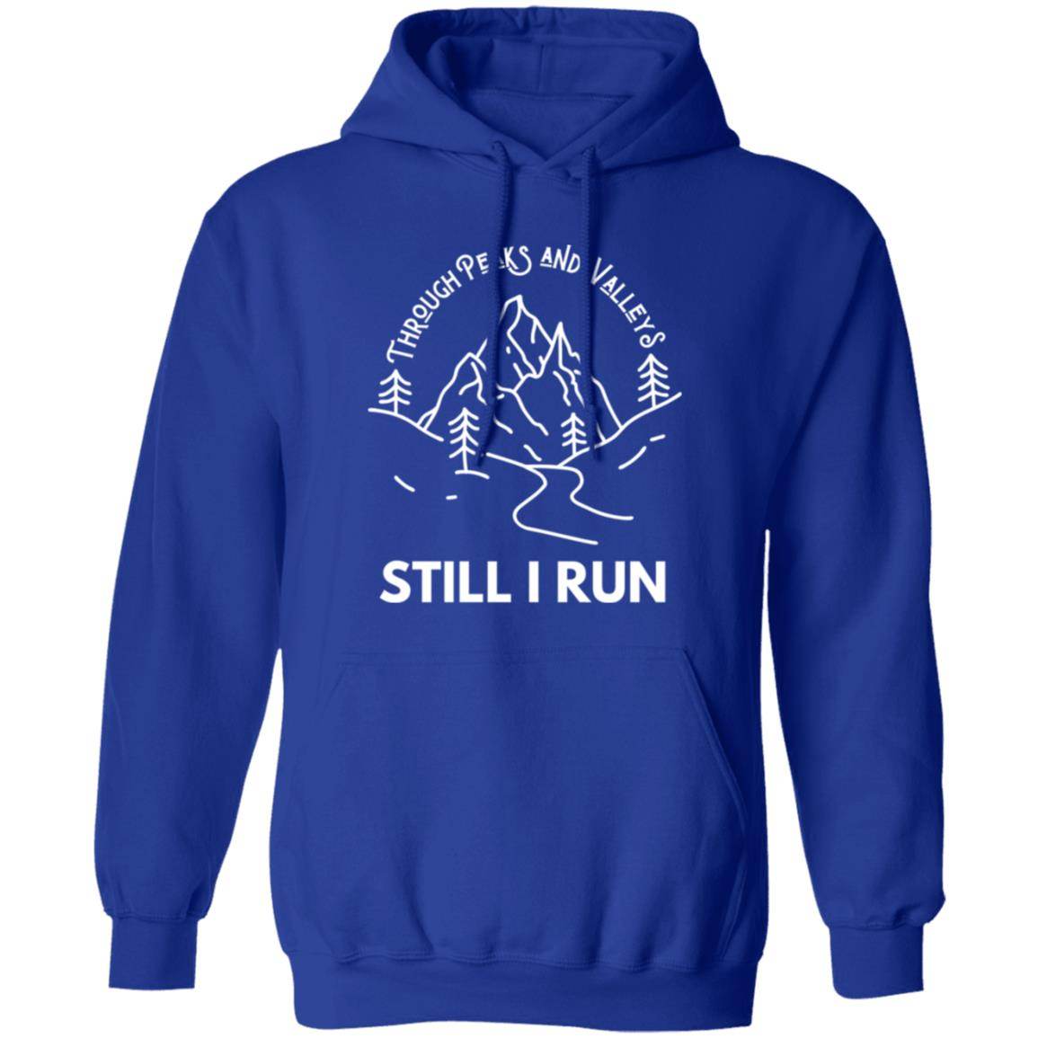 Through Peaks and Valleys Pullover Hoodie (Front) - Still I Run