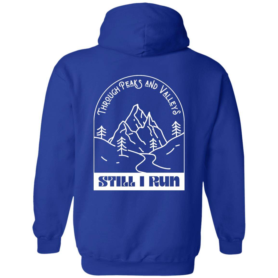 Through Peaks and Valleys Pullover Hoodie - Still I Run