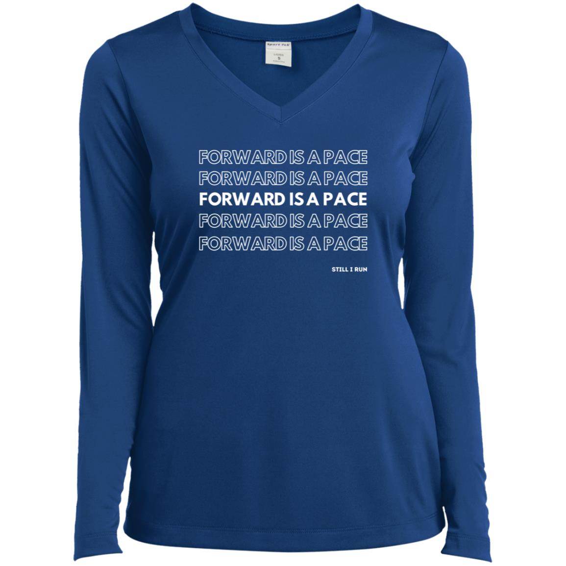Forward is a Pace Long Sleeve Performance V-Neck - Still I Run