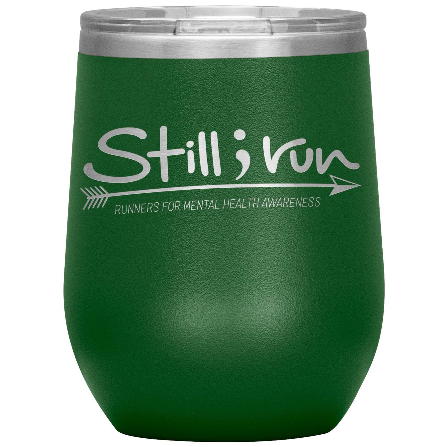 Still I Run - 12oz Insulated Wine Tumbler - Still I Run
