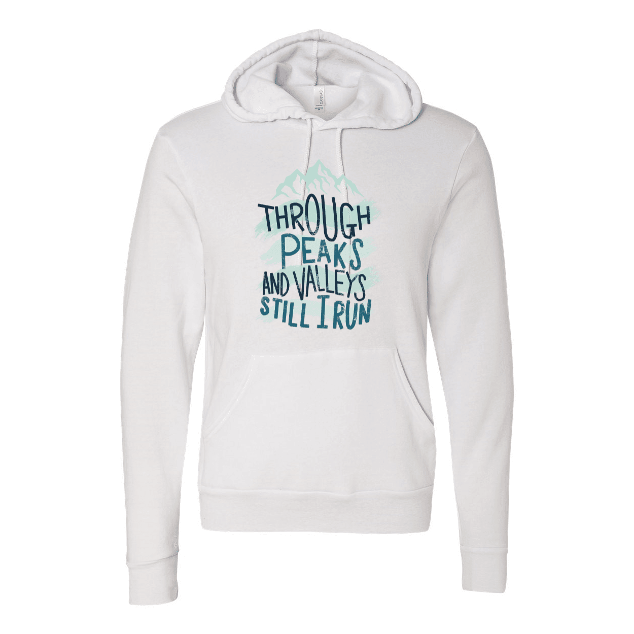 Through Peaks and Valleys - Unisex Hoodie - Still I Run