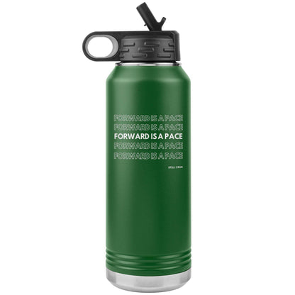 Forward is a Pace - 32oz Insulated Water Bottle - Still I Run