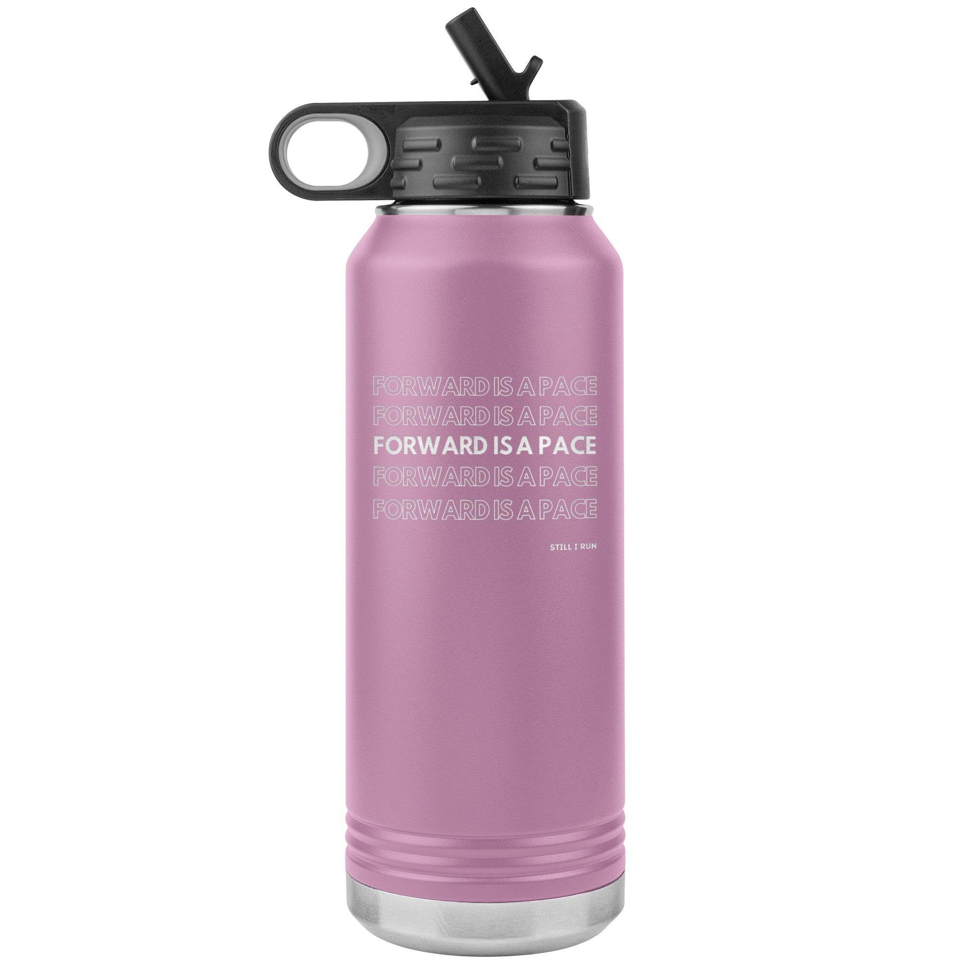 Forward is a Pace - 32oz Insulated Water Bottle - Still I Run