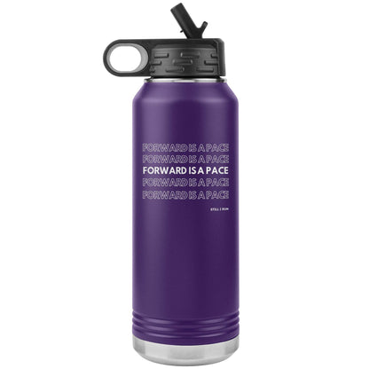 Forward is a Pace - 32oz Insulated Water Bottle - Still I Run