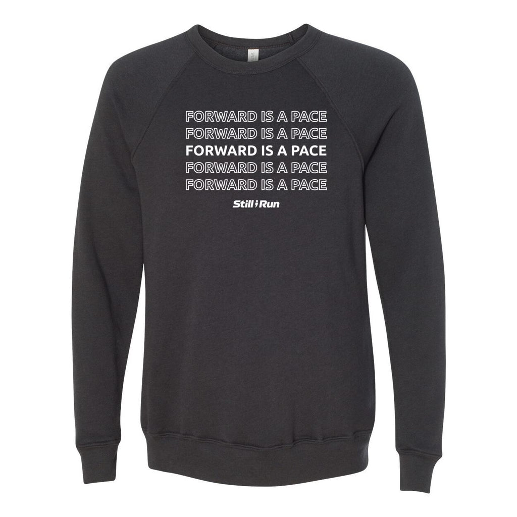 Forward is a Pace Crewneck Sweatshirt