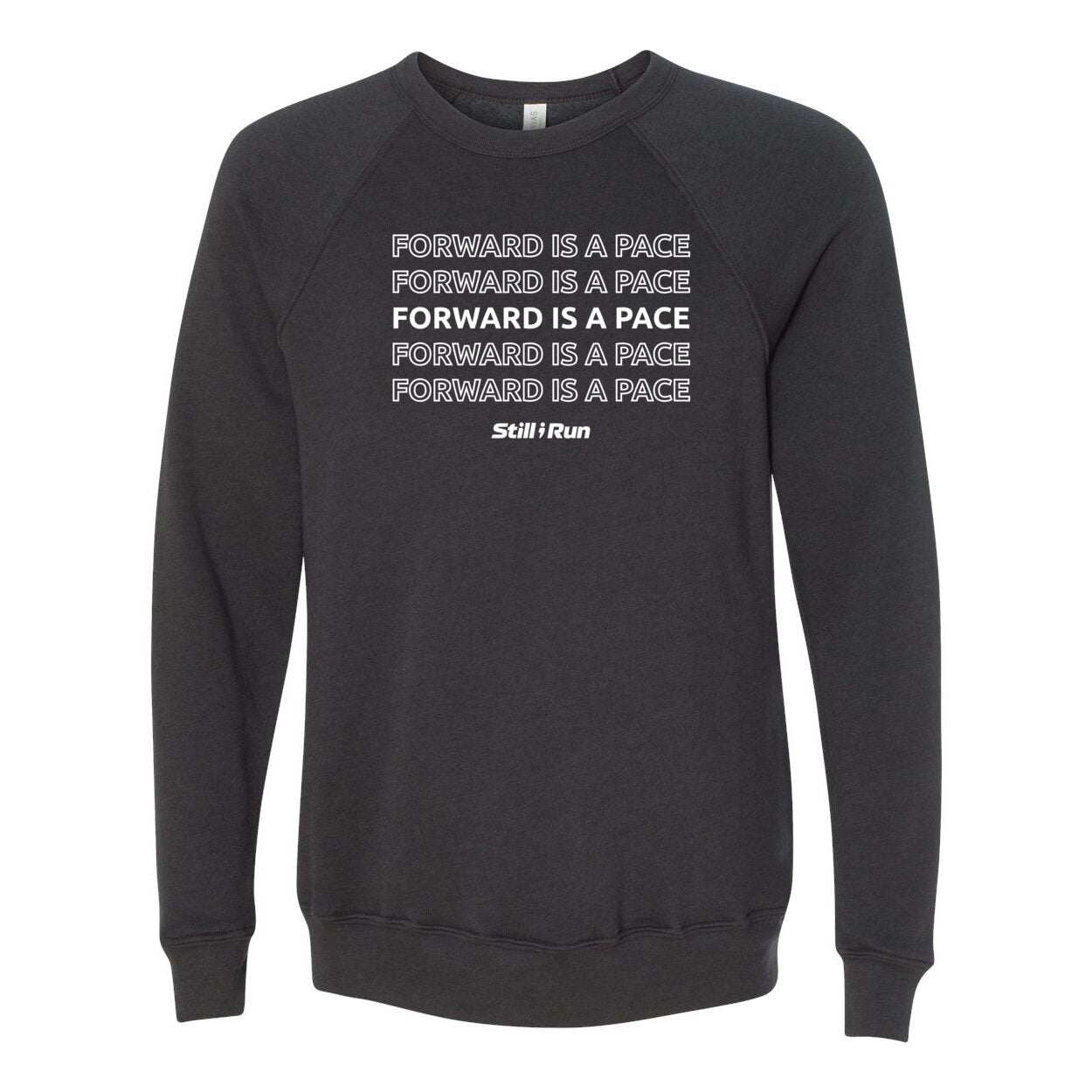 Forward is a Pace Crewneck Sweatshirt