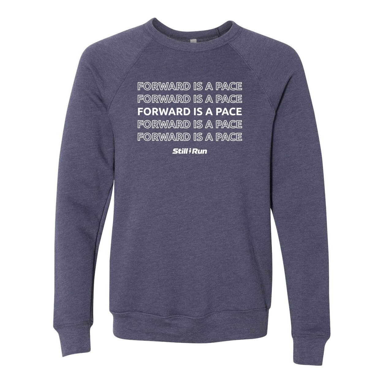 Forward is a Pace Crewneck Sweatshirt