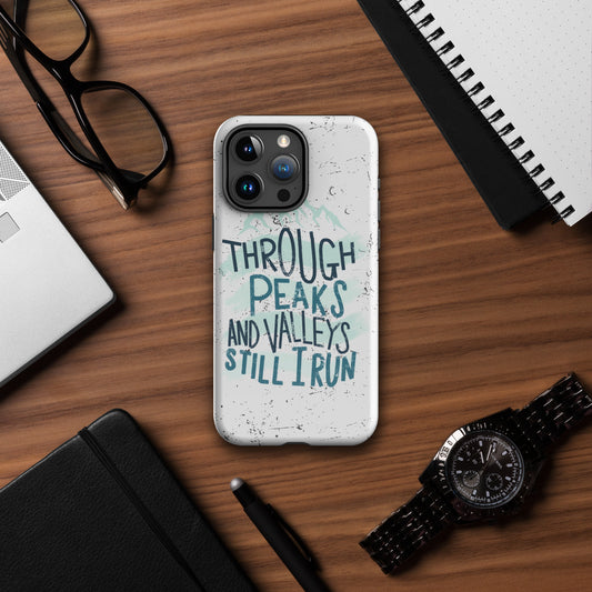 Through Peaks and Valleys — Tough Case for iPhone®