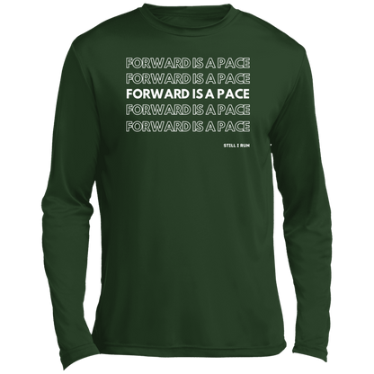 Forward is a Pace - Long Sleeve Performance Crewneck Tee